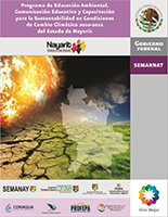 Cover of Programa de Educación Ambiental, Comunicación Educativa y Capacitación para la Sustentabilidad en Condiciones de Cambio Climático del Estado de Nayarit